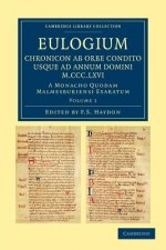 Eulogium (historiarum sive temporis): Chronicon ab orbe condito usque ad Annum Domini M.CCC.LXVI.