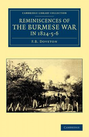 Reminiscences of the Burmese War in 1824-5-6