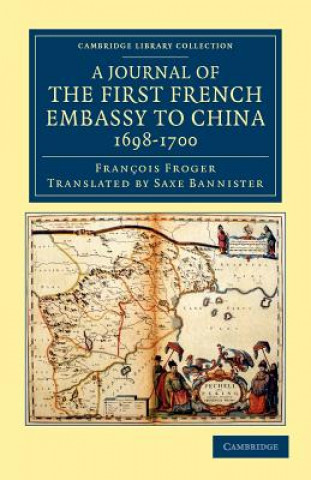 Journal of the First French Embassy to China, 1698-1700