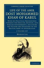 Life of the Amir Dost Mohammed Khan of Kabul 2 Volume Set