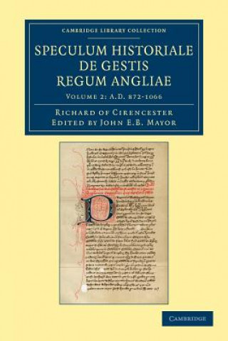 Ricardi de Cirencestria speculum historiale de gestis regum Angliae