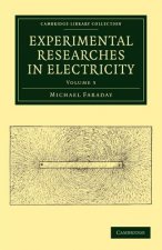 Experimental Researches in Electricity