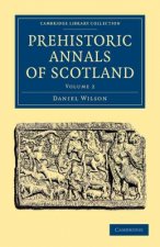 Prehistoric Annals of Scotland