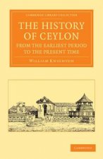 History of Ceylon from the Earliest Period to the Present Time