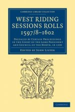 West Riding Sessions Rolls, 1597/8-1602
