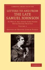 Letters to and from the Late Samuel Johnson, LL.D.