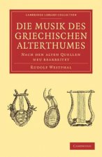 Die musik des griechischen alterthumes