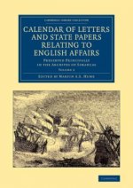 Calendar of Letters and State Papers Relating to English Affairs: Volume 3