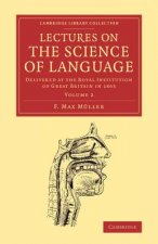 Lectures on the Science of Language: Volume 2