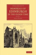 Memorials of Edinburgh in the Olden Time: Volume 1