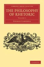 Philosophy of Rhetoric: Volume 1