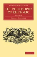 Philosophy of Rhetoric: Volume 2