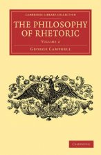 Philosophy of Rhetoric: Volume 2