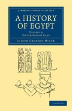 History of Egypt: Volume 5, Under Roman Rule