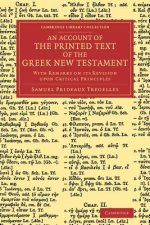 Account of the Printed Text of the Greek New Testament