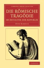 Die Roemische Tragoedie im Zeitalter der Republik