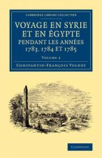 Voyage en Syrie et en Egypte pendant les annees 1783, 1784 et 1785