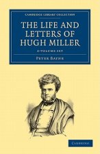 Life and Letters of Hugh Miller 2 Volume Set