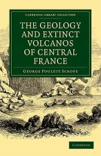 Geology and Extinct Volcanos of Central France