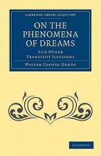 On the Phenomena of Dreams, and Other Transient Illusions