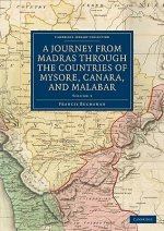 Journey from Madras through the Countries of Mysore, Canara, and Malabar