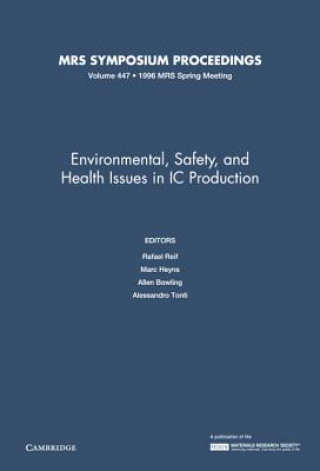 Environmental, Safety, and Health Issues in IC Production: Volume 447