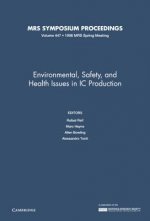 Environmental, Safety, and Health Issues in IC Production: Volume 447