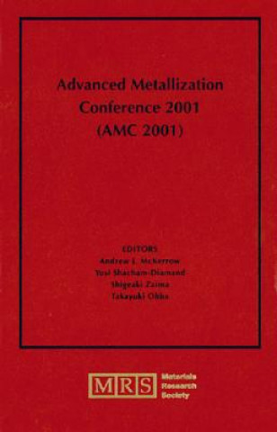 Advanced Metallization Conference 2001 (AMC 2001): Volume 17