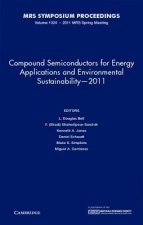 Compound Semiconductors for Energy Applications and Environmental Sustainability — 2011: Volume 1324