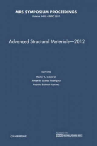 Advanced Structural Materials - 2012: Volume 1485