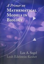 Primer on Mathematical Models in Biology