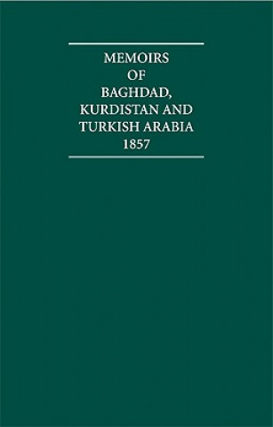 Memoirs of Baghdad, Kurdistan and Turkish Arabia, 1857