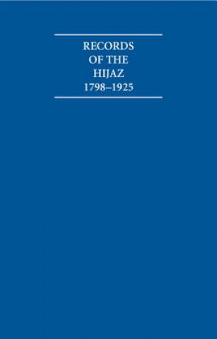 Records of the Hijaz 1798-1925 8 Volume Hardback Set