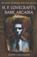 H. P. Lovecraft's Dark Arcadia