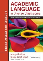 Academic Language in Diverse Classrooms: English Language Arts, Grades 6-8