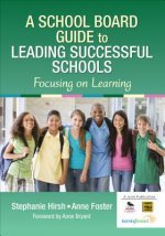 School Board Guide to Leading Successful Schools