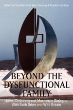 Beyond the Dysfunctional Family