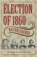 Election of 1860 Reconsidered