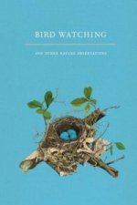 Bird Watching and Other Nature Observations Journal