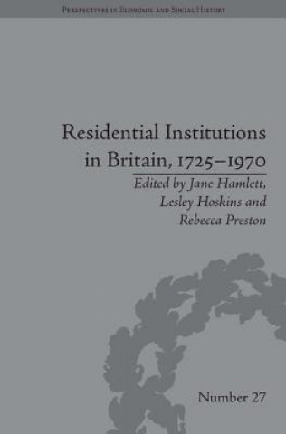 Residential Institutions in Britain, 1725-1970: Inmates and