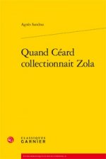 Quan Ceard Collectionnait Zola