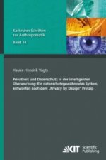Privatheit und Datenschutz in der intelligenten UEberwachung