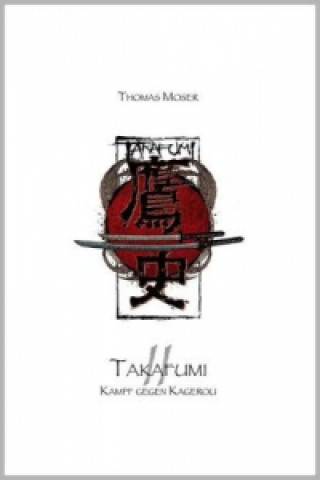 Takafumi - Kampf gegen Kagerou