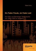 Faden Freude, ein Faden Leid