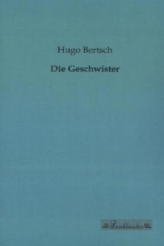 Die Geschwister