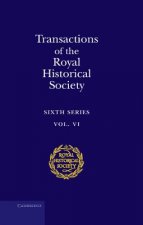 Transactions of the Royal Historical Society: Volume 6
