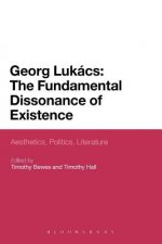 Georg Lukacs: The Fundamental Dissonance of Existence