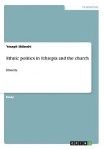 Ethnic politics in Ethiopia and the church