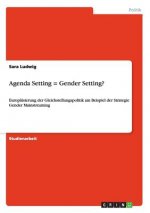 Agenda Setting = Gender Setting?