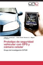 Prototipo de seguridad vehicular con GPS y camara celular